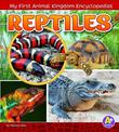 Reptiles (My First Animal Kingdom Encyclopedias)