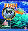 Fish (My First Animal Kingdom Encyclopedias)
