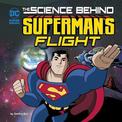 Science Behind Supermans Flight (Science Behind Superman)