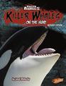 Killer Whales: on the Hunt (Killer Animals)