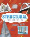 Structural Engineering: Learn it, Try it (Science Brain Builders)