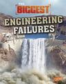 Biggest Engineering Failures (Historys Biggest Disasters)