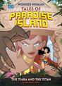 Tiara and the Titan (Wonder Woman Tales of Paradise Island)