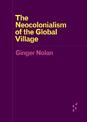 The Neocolonialism of the Global Village