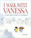 I Walk with Vanessa: A Story About a Simple Act of Kindness