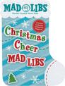 Christmas Cheer Mad Libs: World's Greatest Word Game