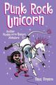 Punk Rock Unicorn: Another Phoebe and Her Unicorn Adventure