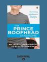 The Prince Boofhead Syndrome (NZ Author/Topic) (Large Print)