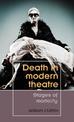 Death in Modern Theatre: Stages of Mortality