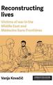 Reconstructing Lives: Victims of War in the Middle East and MeDecins Sans FrontieRes