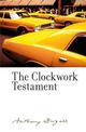 The Clockwork Testament or: Enderby's End: By Anthony Burgess