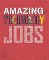 Amazing Jobs: Technology