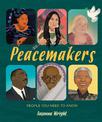 People You Need To Know: Peacemakers