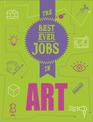 The Best Ever Jobs In: Art