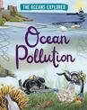 The Oceans Explored: Ocean Pollution