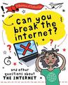 A Question of Technology: Can You Break the Internet?