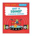 First Steps in Science: What is Sound?