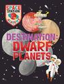 Space Station Academy: Destination: Dwarf Planets
