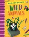 Animal Arts and Crafts: Wild Animals