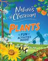 Nature's Classroom: Plants
