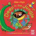 Hide and Peek: Deep in the Jungle: A colourful peek-through adventure board book