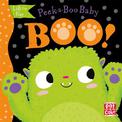 Peek-a-Boo Baby: Boo: Lift the flap board book