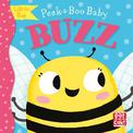 Peek-a-Boo Baby: Buzz: Lift the flap board book