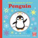 What Do Animals Do All Day?: Penguin: Lift the Flap Board Book