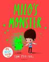 Milo's Monster: A Big Bright Feelings Book