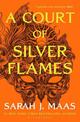 A Court of Silver Flames: The #1 bestselling series