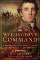 Wellington's Command: A Reappraisal of His Generalship in the Peninsula and at Waterloo