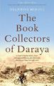 The Book Collectors of Daraya: A Band of Syrian Rebels, Their Underground Library, and the Stories that Carried Them Through a W