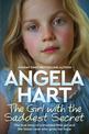 The Girl with the Saddest Secret: The True Story of a Troubled Little Girl and the Foster Carer Who Gives Her Hope