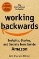 Working Backwards: Insights, Stories, and Secrets from Inside Amazon