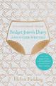 Bridget Jones's Diary (And Other Writing): 25th Anniversary Edition