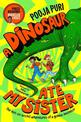 A Dinosaur Ate My Sister: A Marcus Rashford Book Club Choice