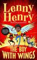 The Boy With Wings: The laugh-out-loud, extraordinary adventure from Lenny Henry