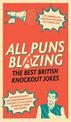 All Puns Blazing: The Best British Knockout Jokes