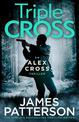 Triple Cross: (Alex Cross 30)