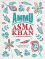 Ammu: TIMES BOOK OF THE YEAR 2022 Indian Homecooking to Nourish Your Soul