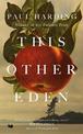 This Other Eden: The new novel from the winner of the Pulitzer Prize
