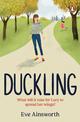 Duckling: A gripping, emotional, life-affirming story you'll want to recommend to a friend