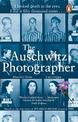 The Auschwitz Photographer: The powerful true story of Wilhelm Brasse prisoner number 3444