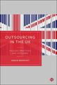 Outsourcing in the UK: Policies, Practices and Outcomes