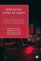 Managing Cities at Night: A Practitioner Guide to the Urban Governance of the Night-Time Economy