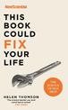 This Book Could Fix Your Life: The Science of Self Help