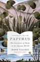 Papyrus: The No 1 International Bestseller