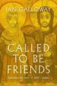 Called To Be Friends: Unlocking the Heart of John's Gospel