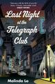 Last Night at the Telegraph Club: A NATIONAL BOOK AWARD WINNER AND NEW YORK TIMES BESTSELLER