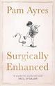 Surgically Enhanced: Gift Edition